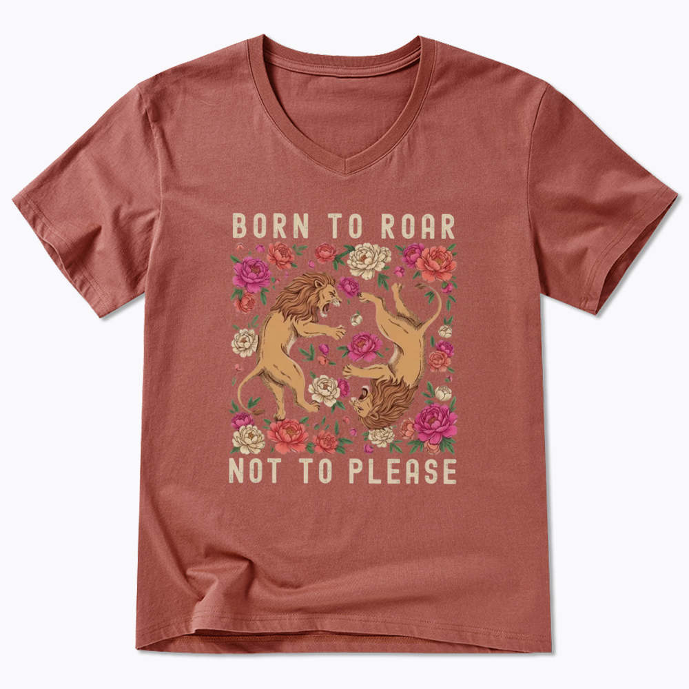 Born To Roar Not To Please V-Neck Classic T-Shirt