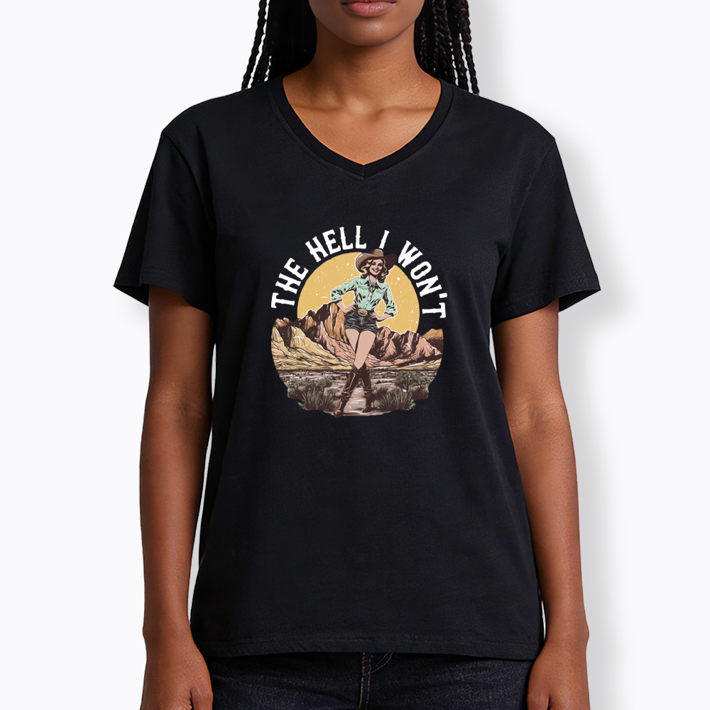 The Hell I Won't V-Neck Classic T-Shirt
