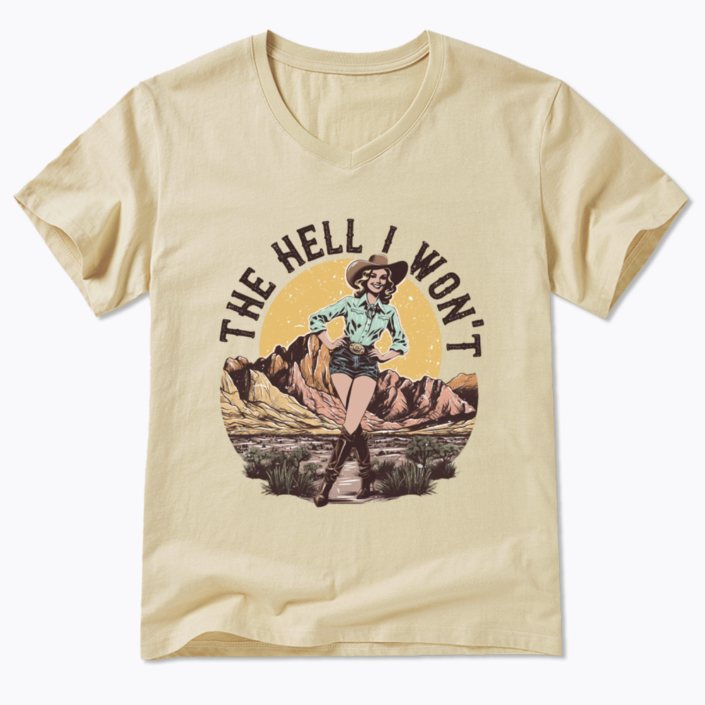 The Hell I Won't V-Neck Classic T-Shirt