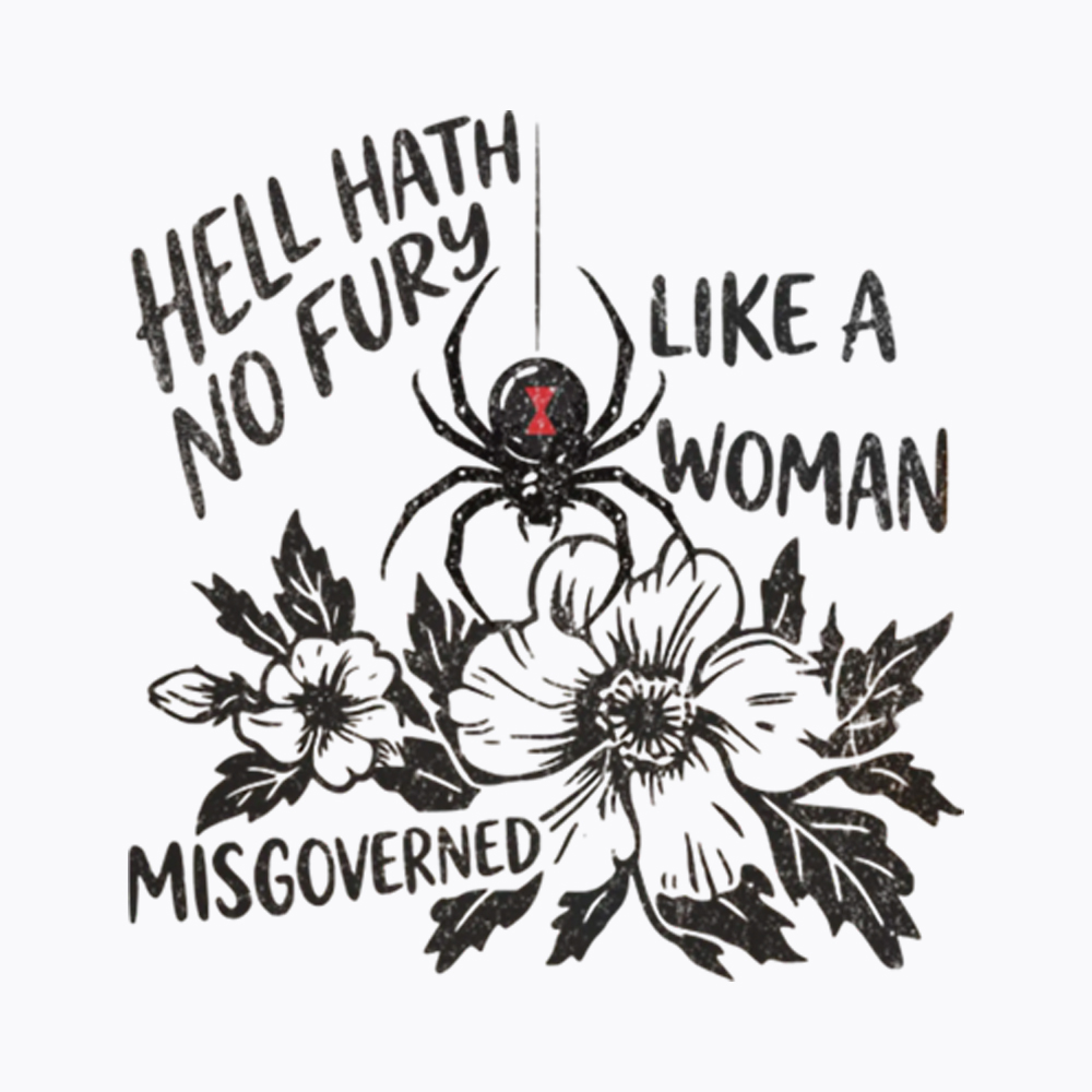 Hell Hath  No Fury Like a Woman Misgoverned Classic T-Shirt