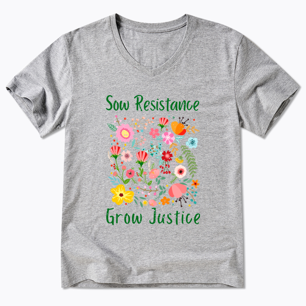 Floral Social Justice Sow Resistance Grow Justice V-Neck Classic T-Shirt