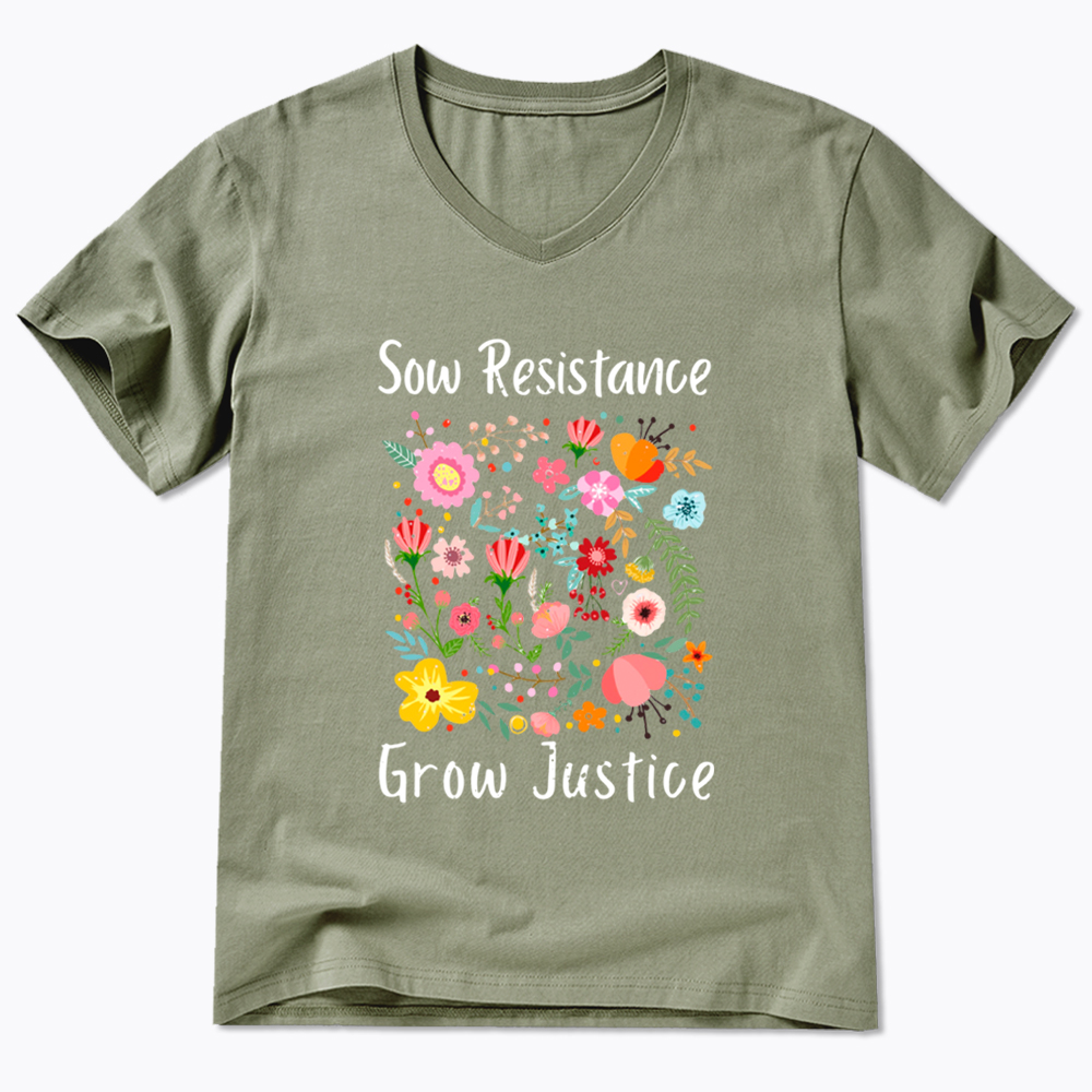 Floral Social Justice Sow Resistance Grow Justice V-Neck Classic T-Shirt