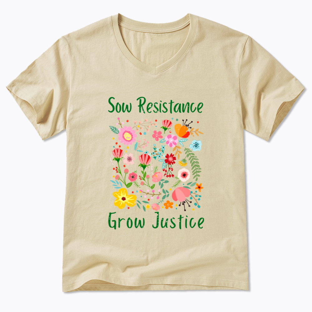 Floral Social Justice Sow Resistance Grow Justice V-Neck Classic T-Shirt