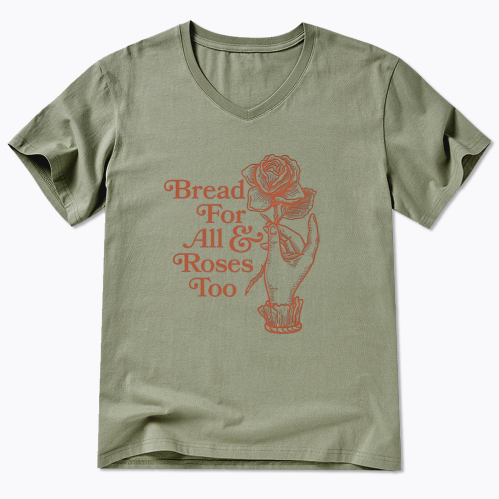 Bread for all and Roses too V-Neck Classic T-Shirt