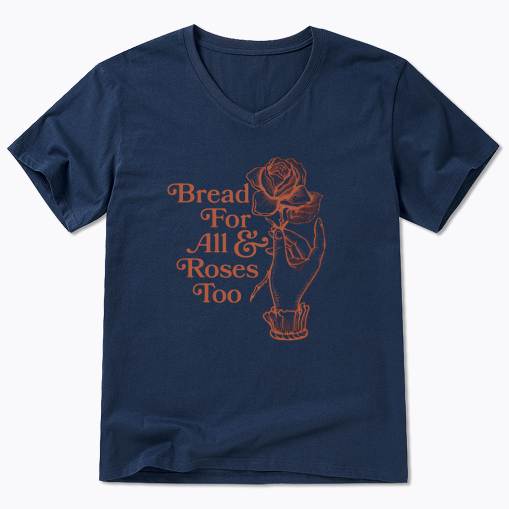 Bread for all and Roses too V-Neck Classic T-Shirt