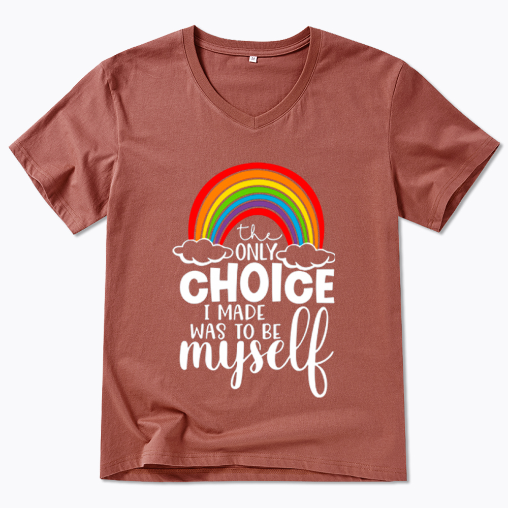 The Only Choice I Made Was To Be Myself V-Neck Classic T-Shirt
