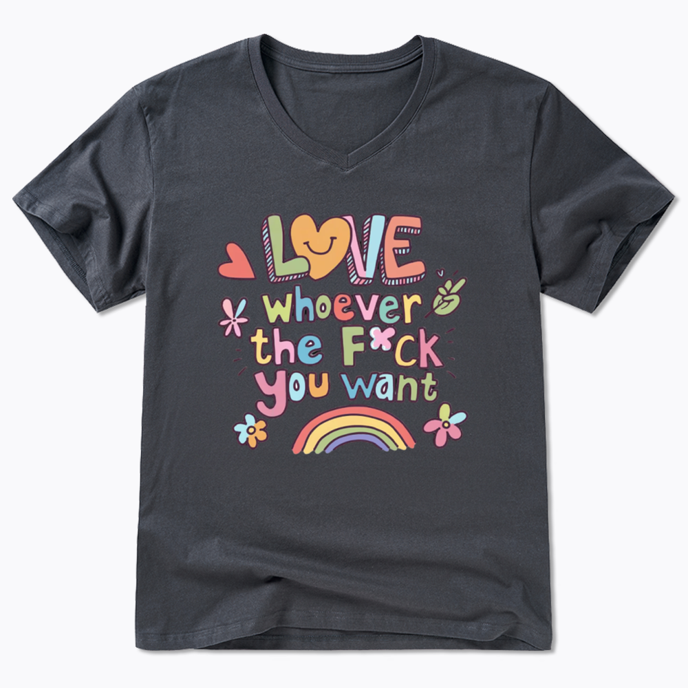 Love Whoever You Want V-Neck Classic T-Shirt