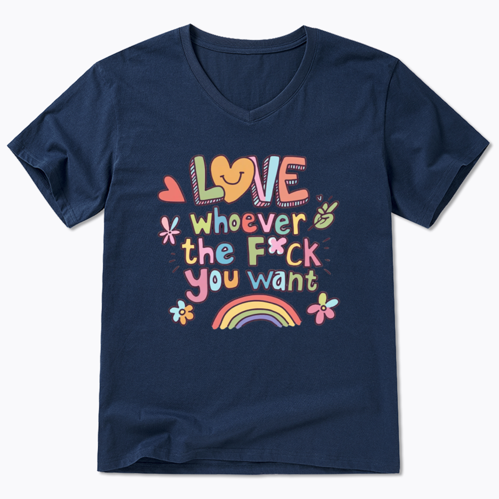 Love Whoever You Want V-Neck Classic T-Shirt