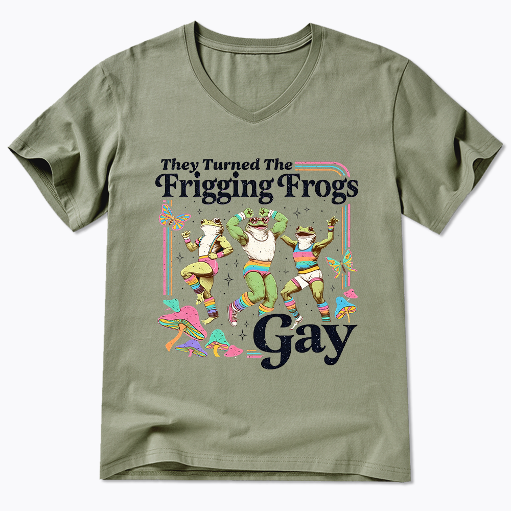 They Turned The Frigging Frogs Gay V-Neck Classic T-Shirt