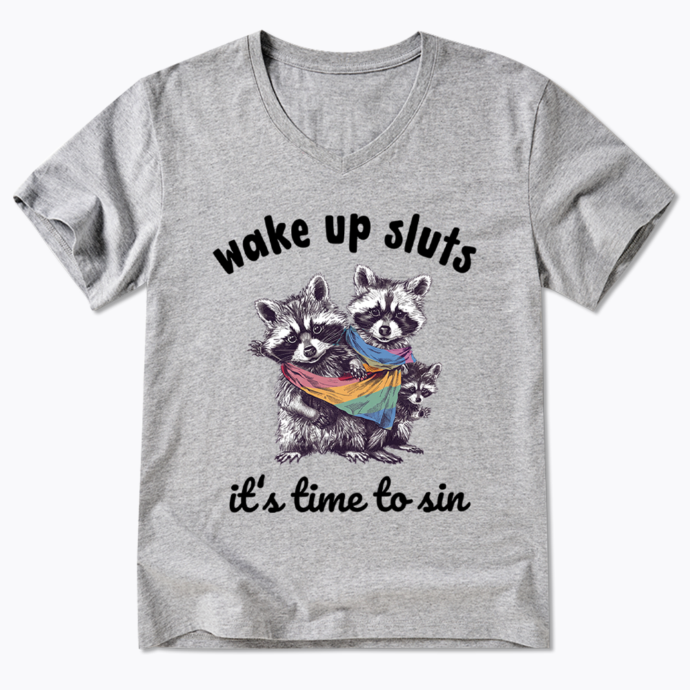 Wake up Sluts it's time to sin V-Neck Classic T-Shirt