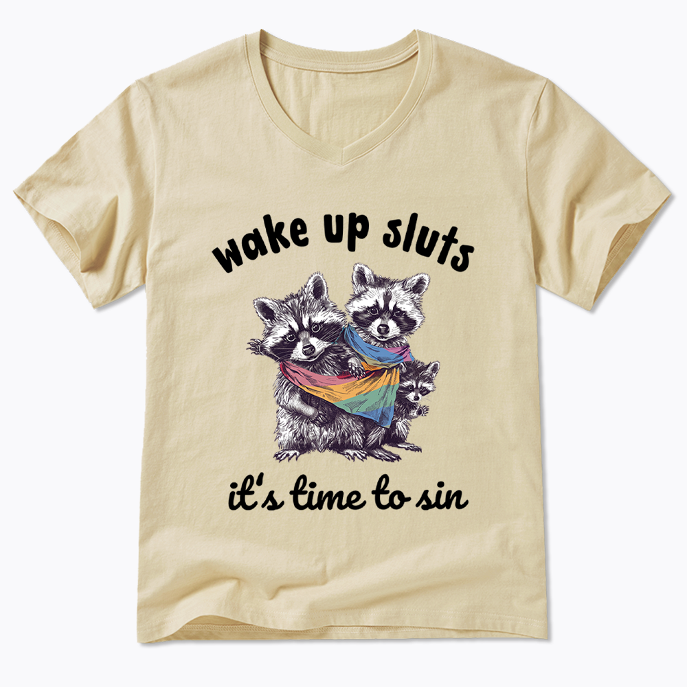 Wake up Sluts it's time to sin V-Neck Classic T-Shirt
