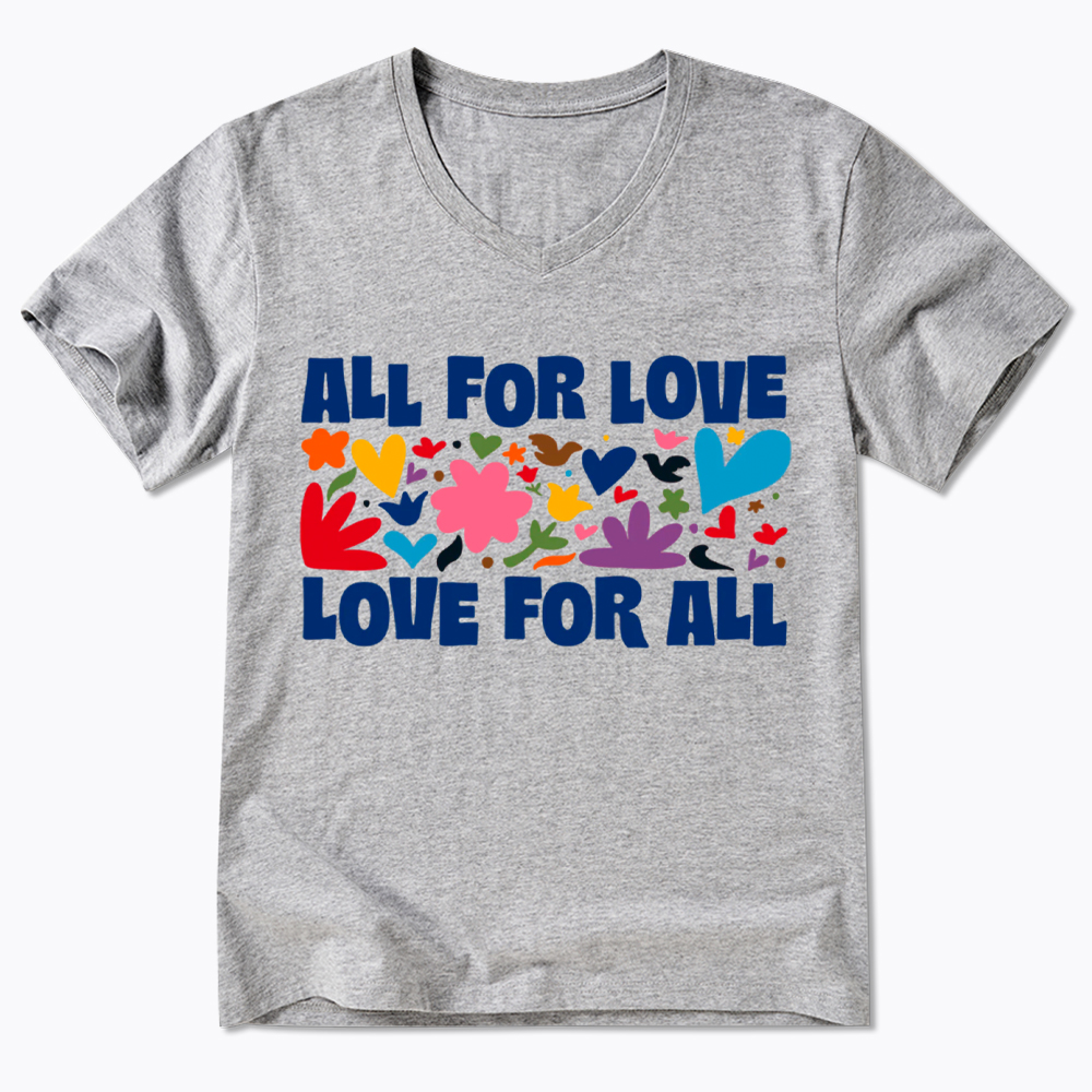 All for Love Love for All V-Neck Classic T-Shirt