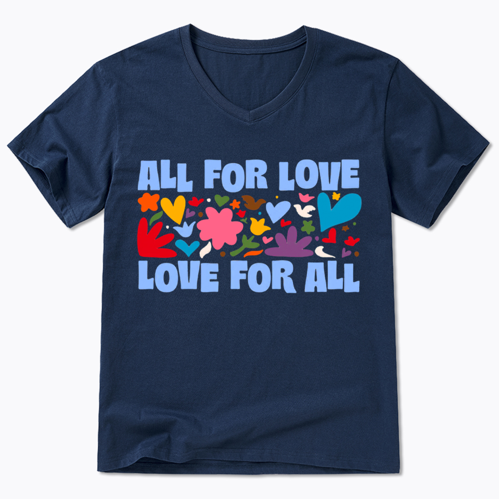 All for Love Love for All V-Neck Classic T-Shirt