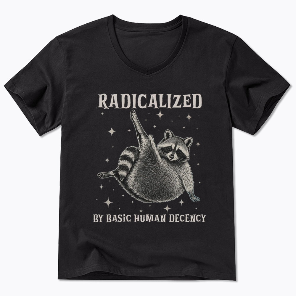 Radicalized By Basic Human Decency V-Neck Classic T-Shirt