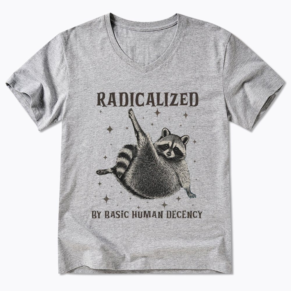 Radicalized By Basic Human Decency V-Neck Classic T-Shirt