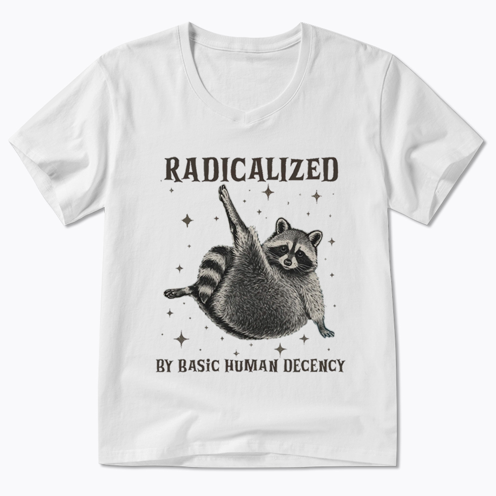 Radicalized By Basic Human Decency V-Neck Classic T-Shirt