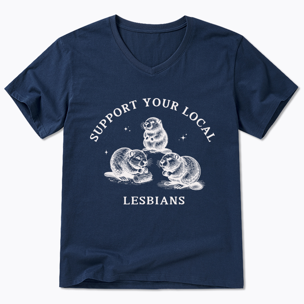 Support Your Local Lesbians V-Neck Classic T-Shirt