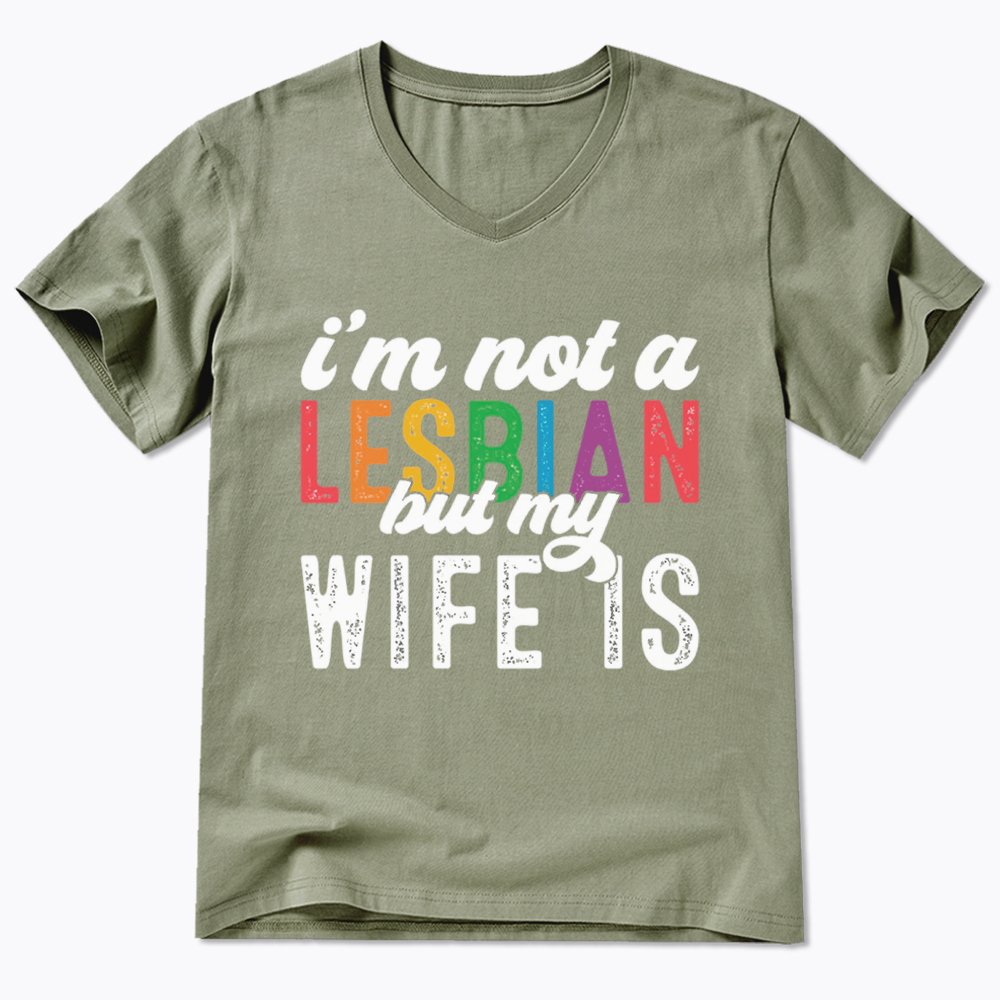 I'm Not A Lesbian But My Girlfriend Is V-Neck Classic T-Shirt