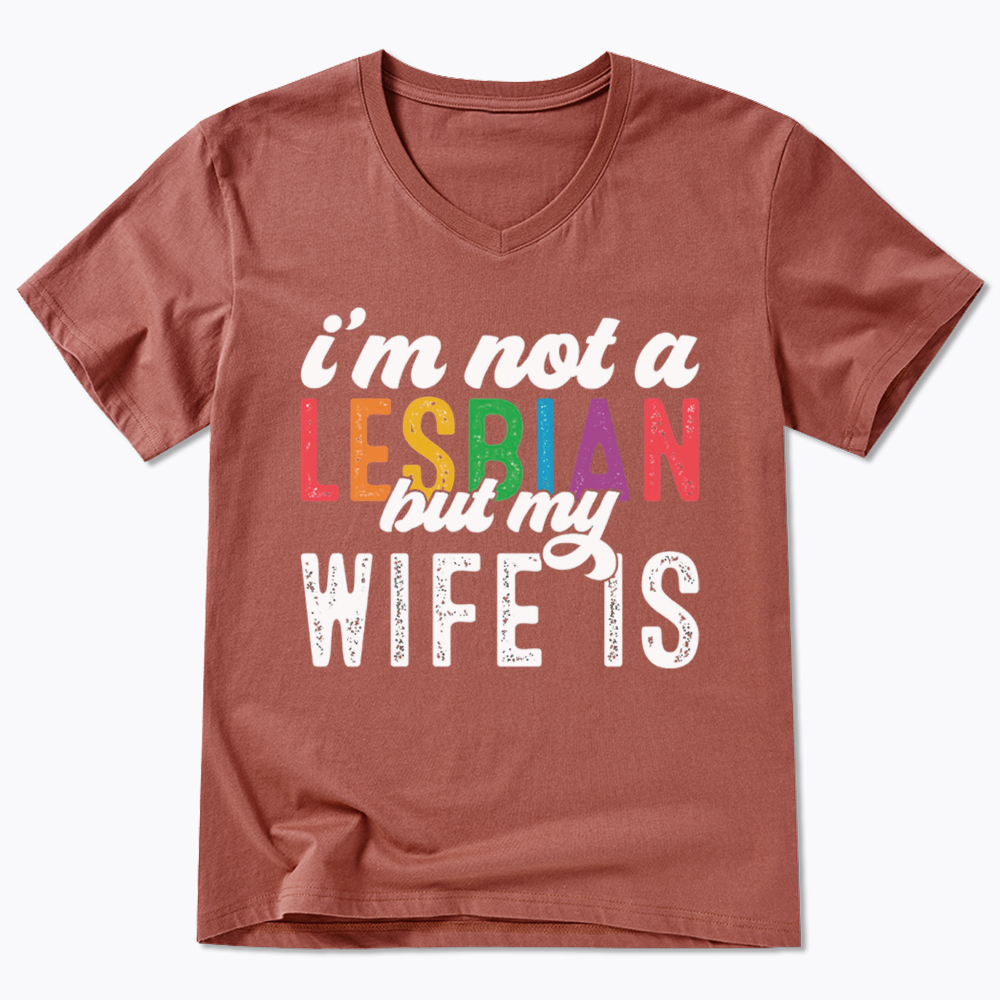I'm Not A Lesbian But My Girlfriend Is V-Neck Classic T-Shirt