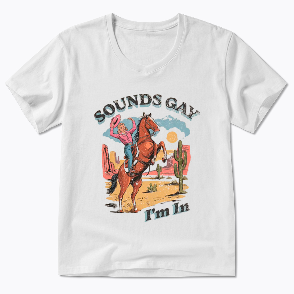 SOUNDS GAY Im In V-Neck Classic T-Shirt