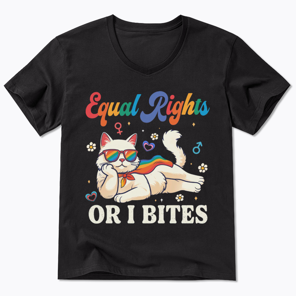 Equal Rights Or I Bites Cat V-Neck Classic T-Shirt