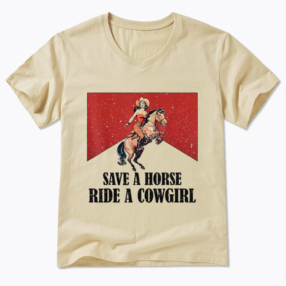 Save A Horse Ride A Cowgirl V-Neck Classic T-Shirt