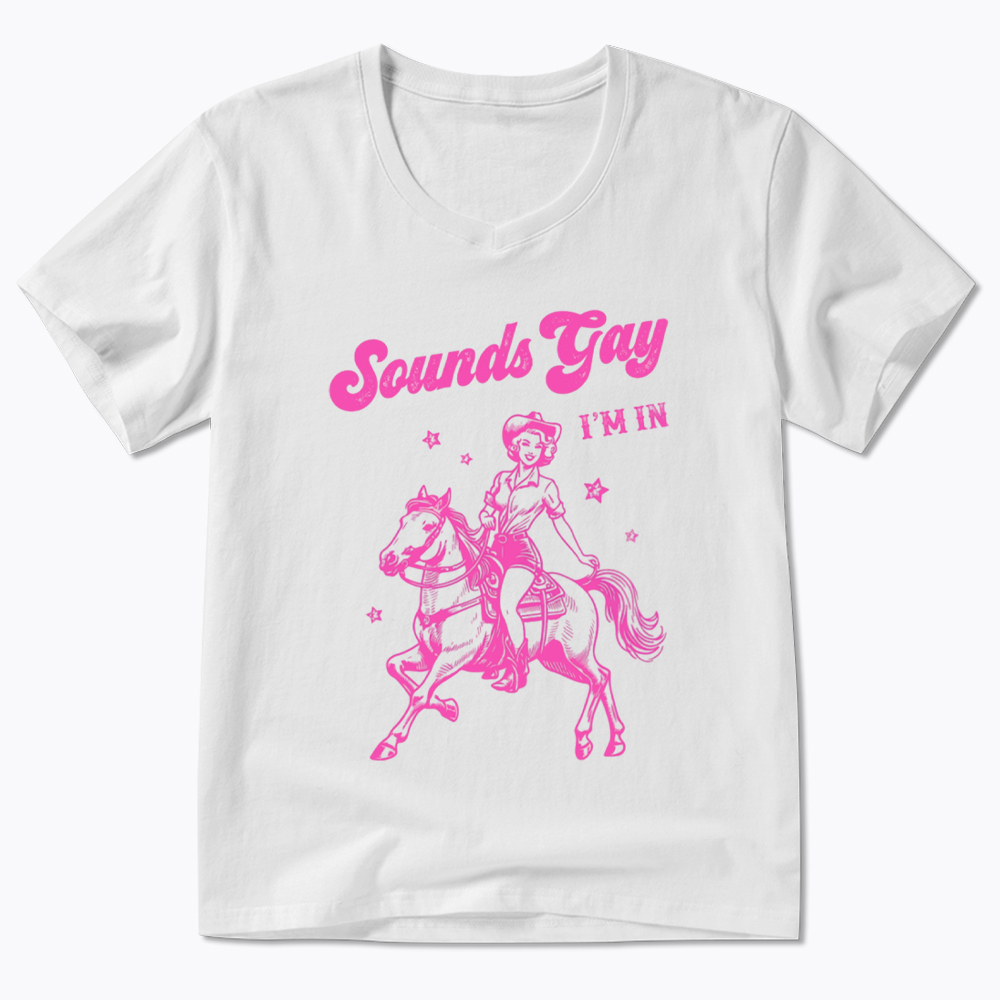 Sounds Gay Im In Lesbian V-Neck Classic T-Shirt