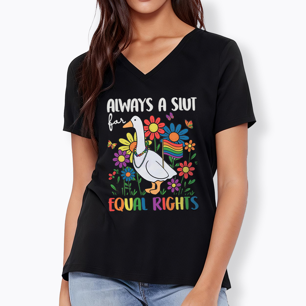 Always A Slut Equal Rights Cute Lgbt Goose V-Neck Classic T-Shirt