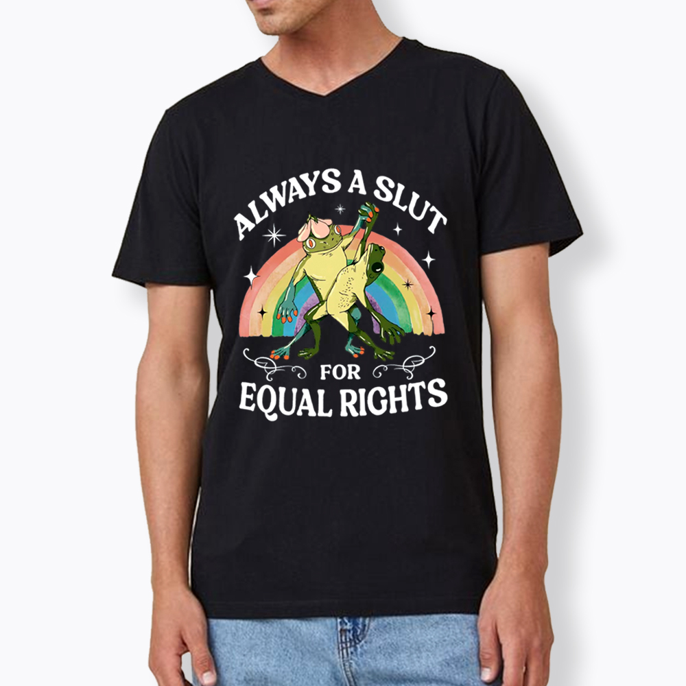 Always A Slut For Equal Rights Frog And Toad LGBT Rainbow V-Neck Classic T-Shirt