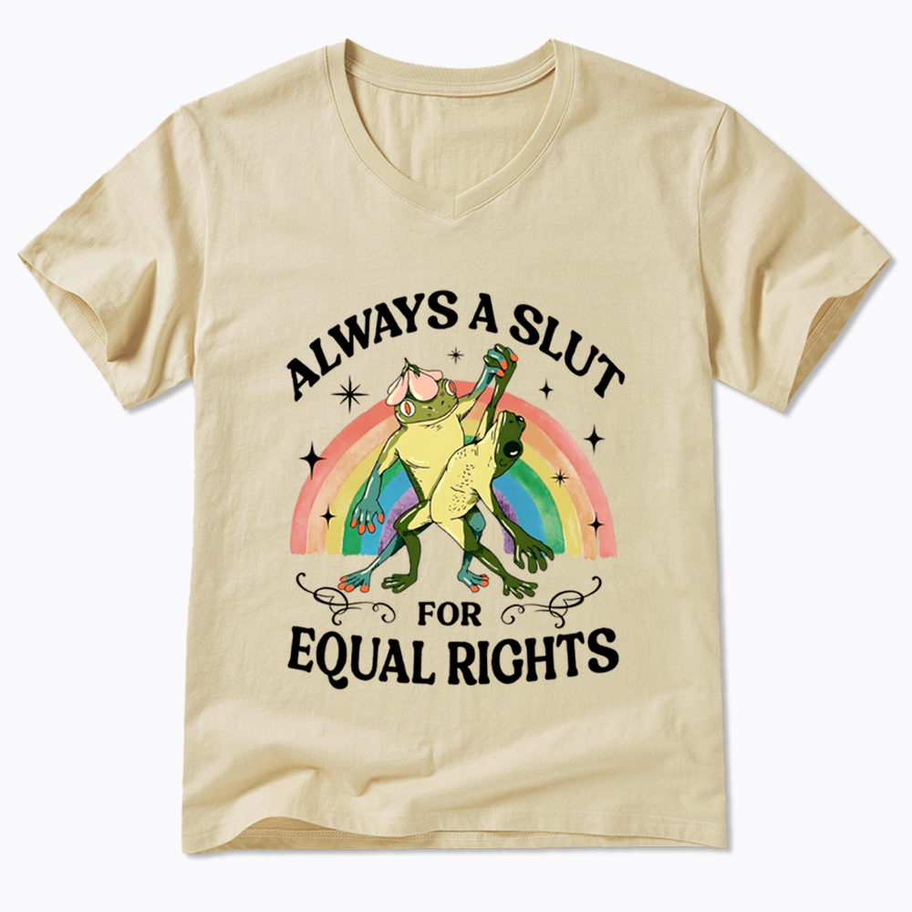 Always A Slut For Equal Rights Frog And Toad LGBT Rainbow V-Neck Classic T-Shirt