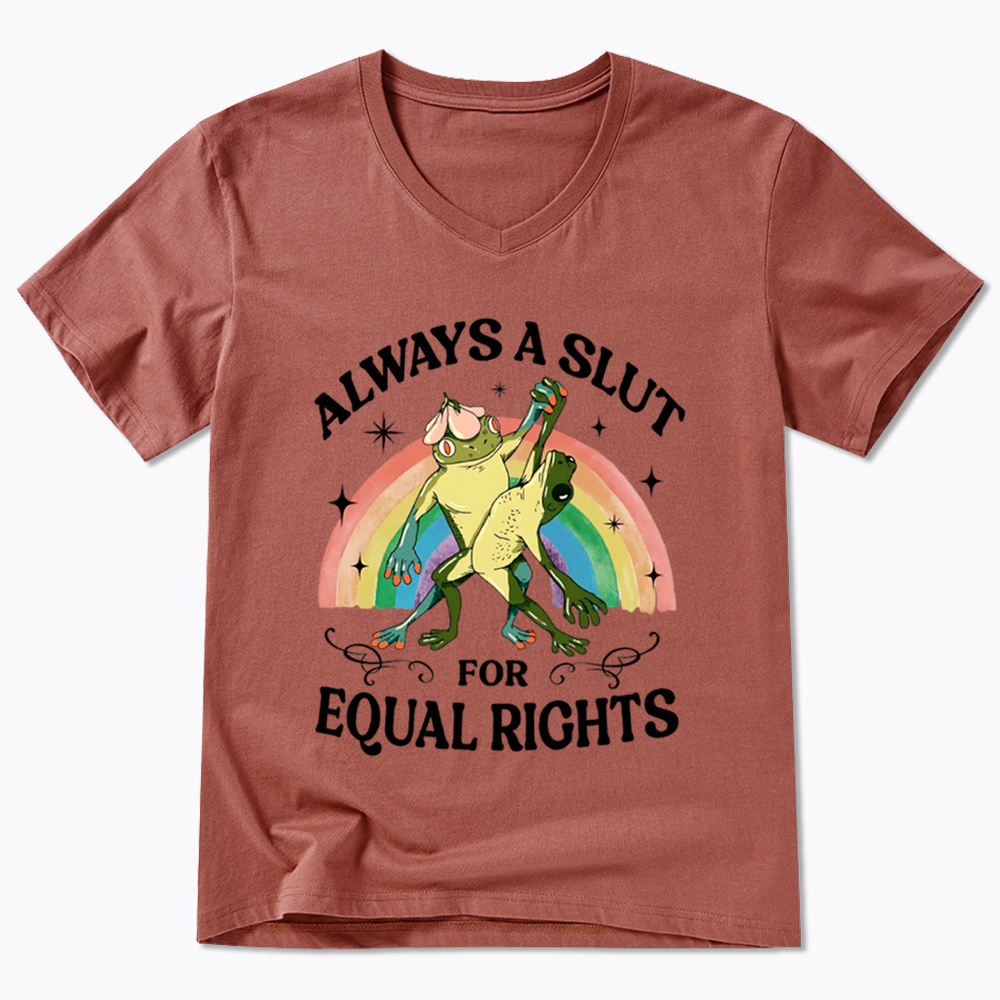 Always A Slut For Equal Rights Frog And Toad LGBT Rainbow V-Neck Classic T-Shirt