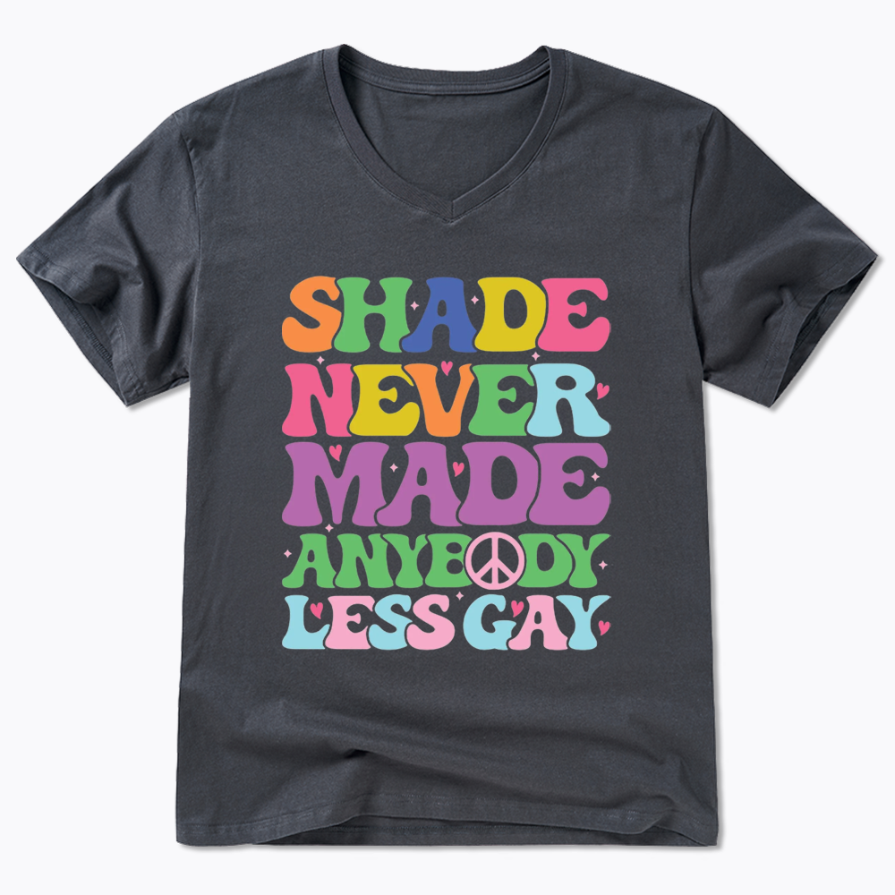 Shade Never Made Anybody Less Gay V-Neck Classic T-Shirt