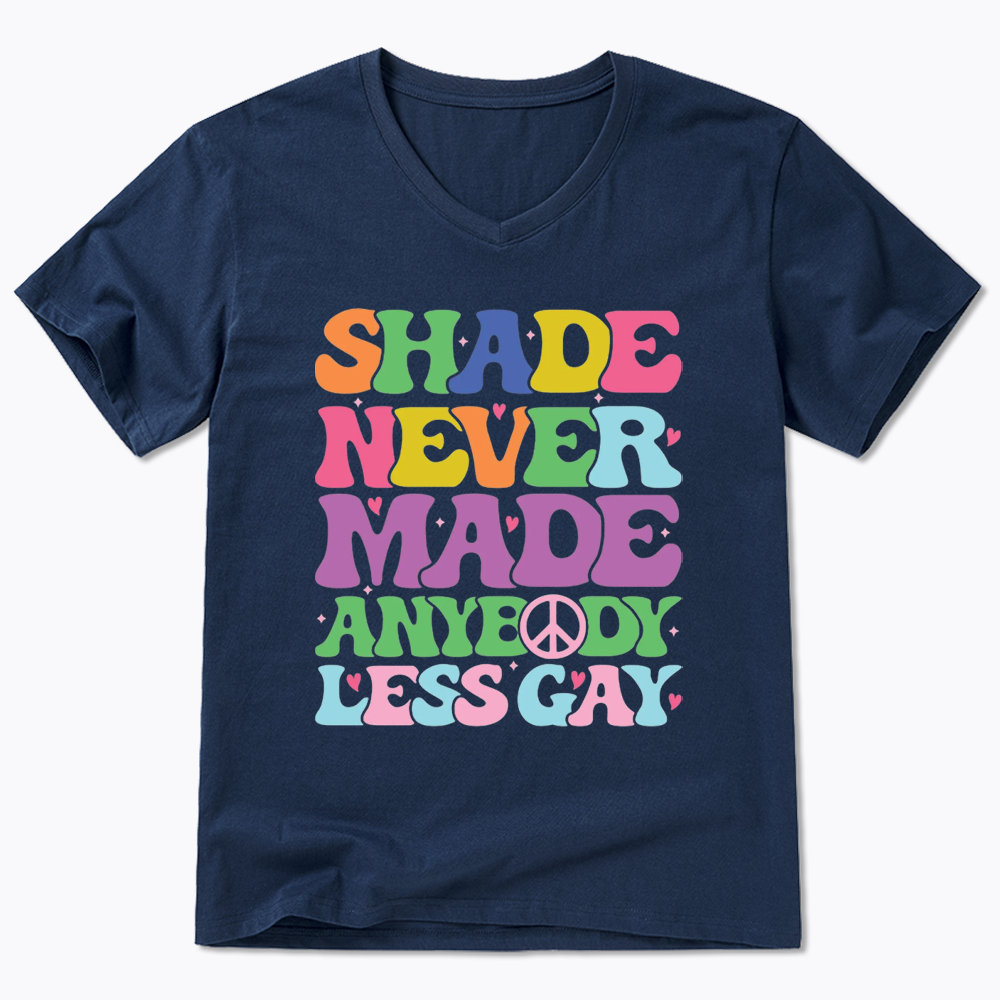 Shade Never Made Anybody Less Gay V-Neck Classic T-Shirt