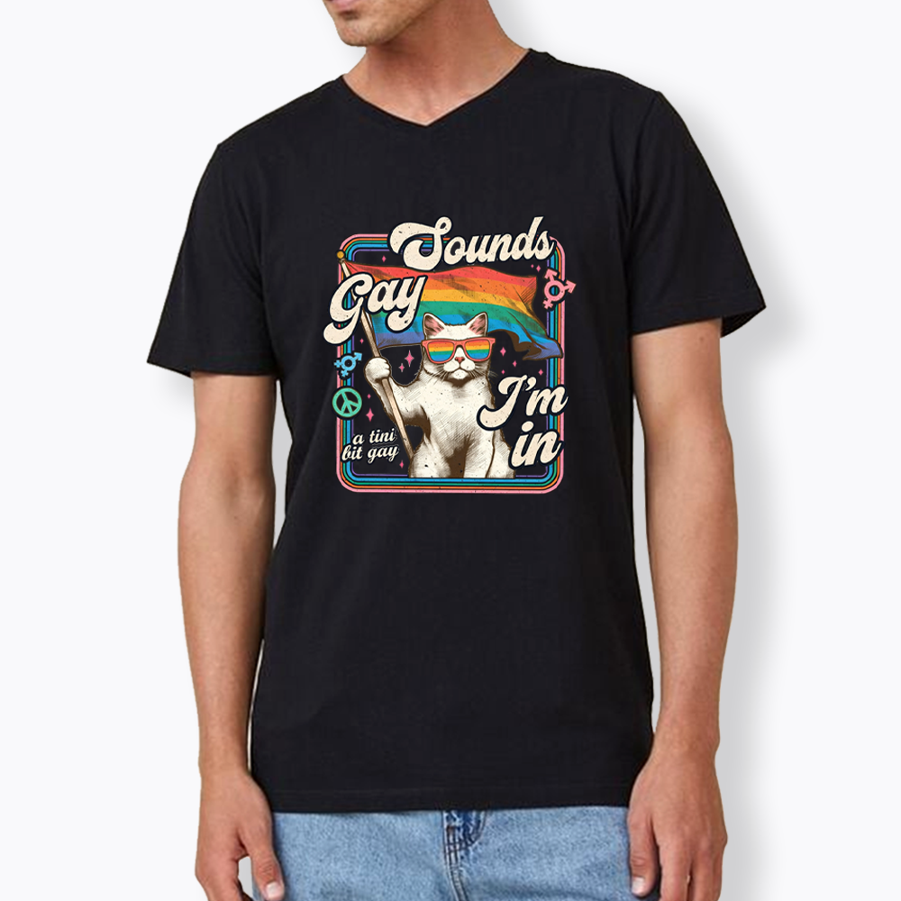 Sounds Gay I'm In V-Neck Classic T-Shirt