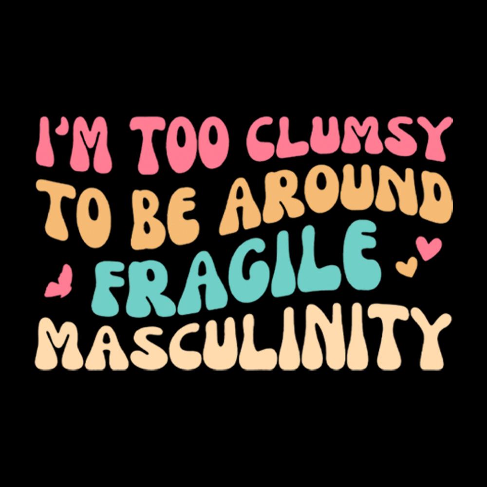 I'm Too Clumsy To Be Around Fragile Masculinity V-Neck Classic T-Shirt