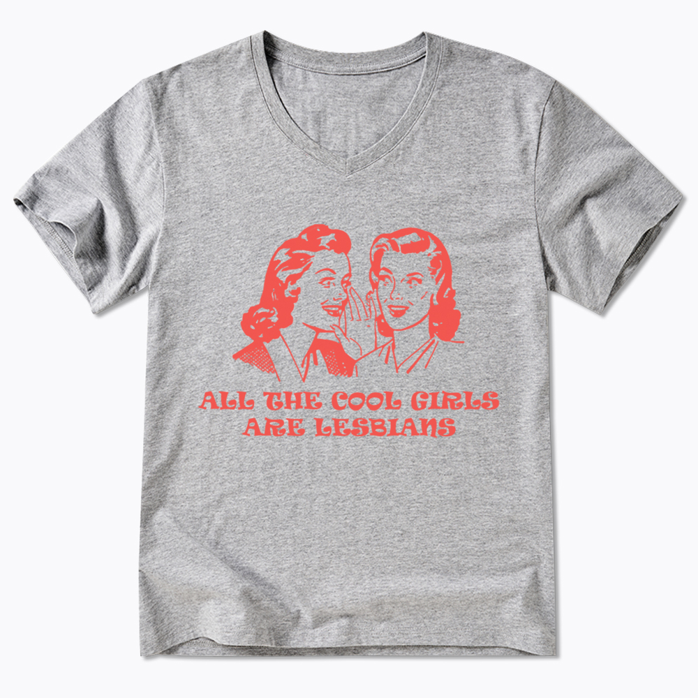 All Cool Girls Are Lesbians V-Neck Classic T-Shirt