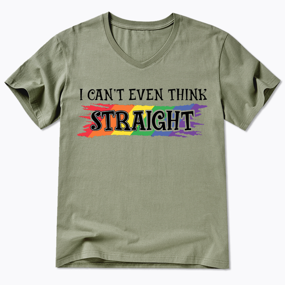 I Can't Even Think Straight V-Neck Classic T-Shirt