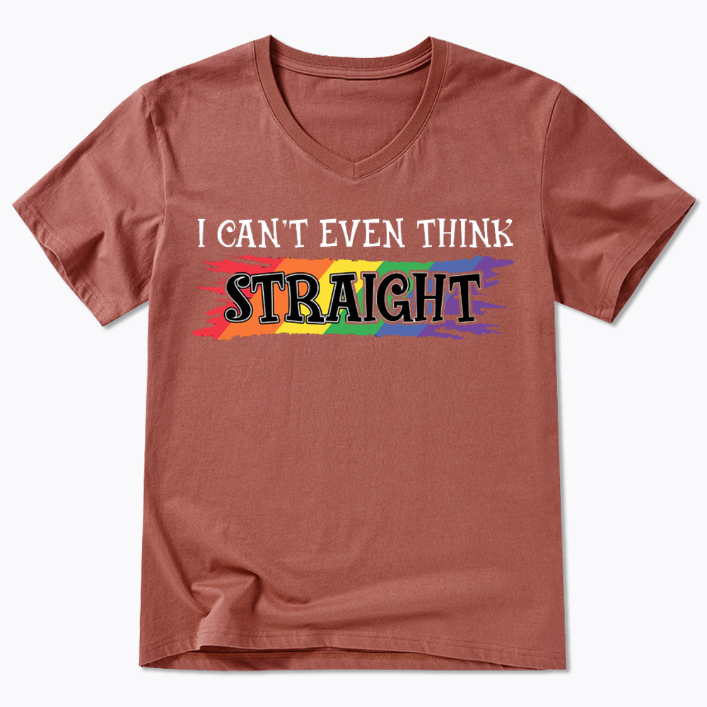 I Can't Even Think Straight V-Neck Classic T-Shirt