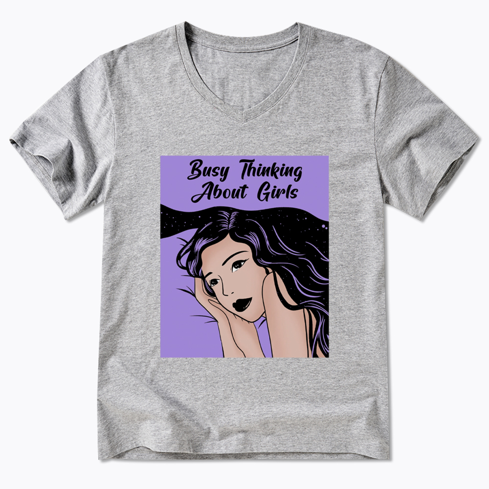 Busy Thinking About Girls V-Neck Classic T-Shirt