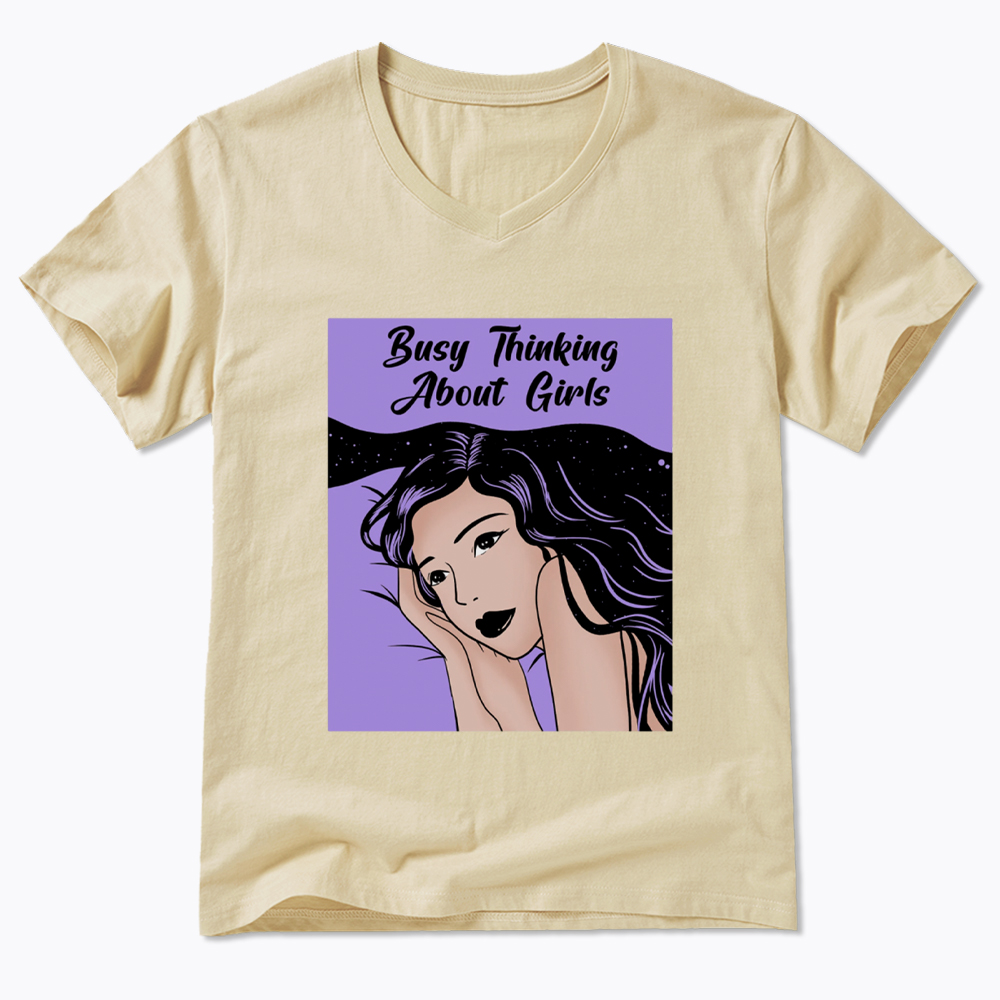 Busy Thinking About Girls V-Neck Classic T-Shirt