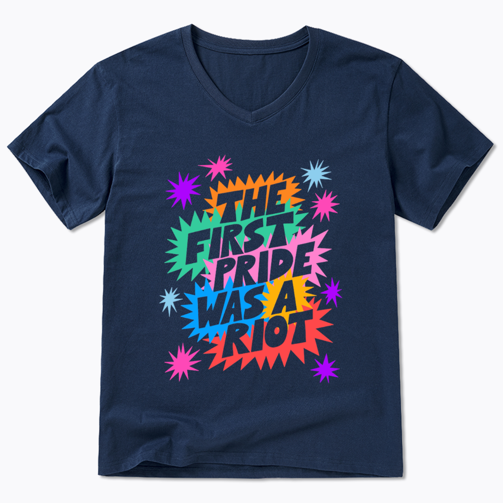 The First Pride Was A Riot V-Neck Classic T-Shirt