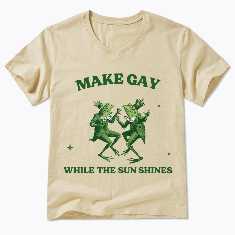 Make Gay While The Sun Shines V-Neck Classic T-Shirt