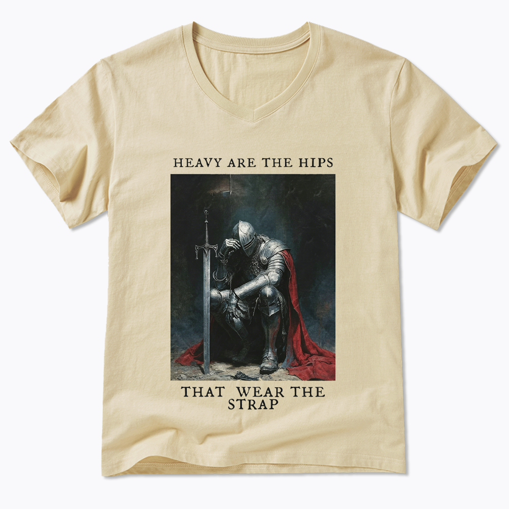 Heavy Are The Hips That Wear The Strap V-Neck Classic T-Shirt