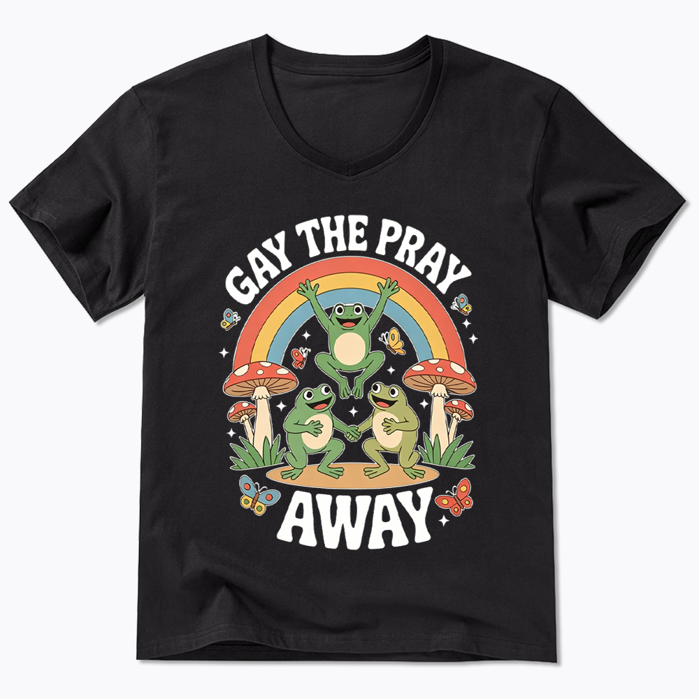 Gay The Pray Away V-Neck Classic T-Shirt
