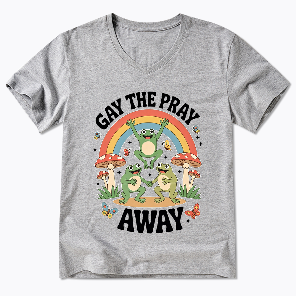 Gay The Pray Away V-Neck Classic T-Shirt