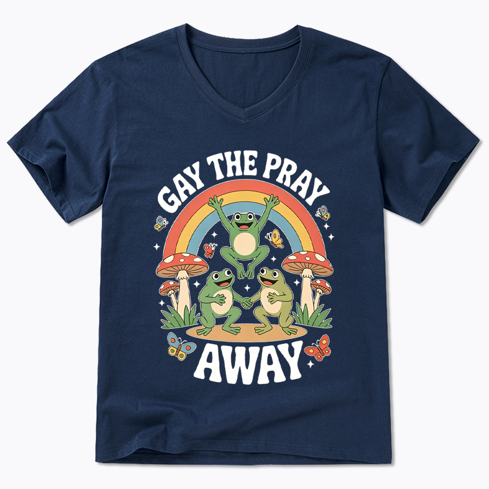Gay The Pray Away V-Neck Classic T-Shirt