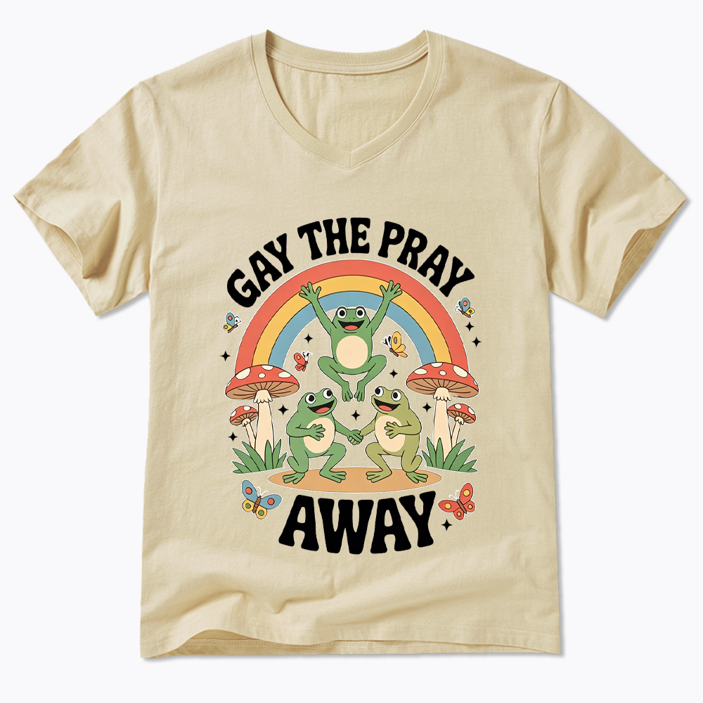 Gay The Pray Away V-Neck Classic T-Shirt