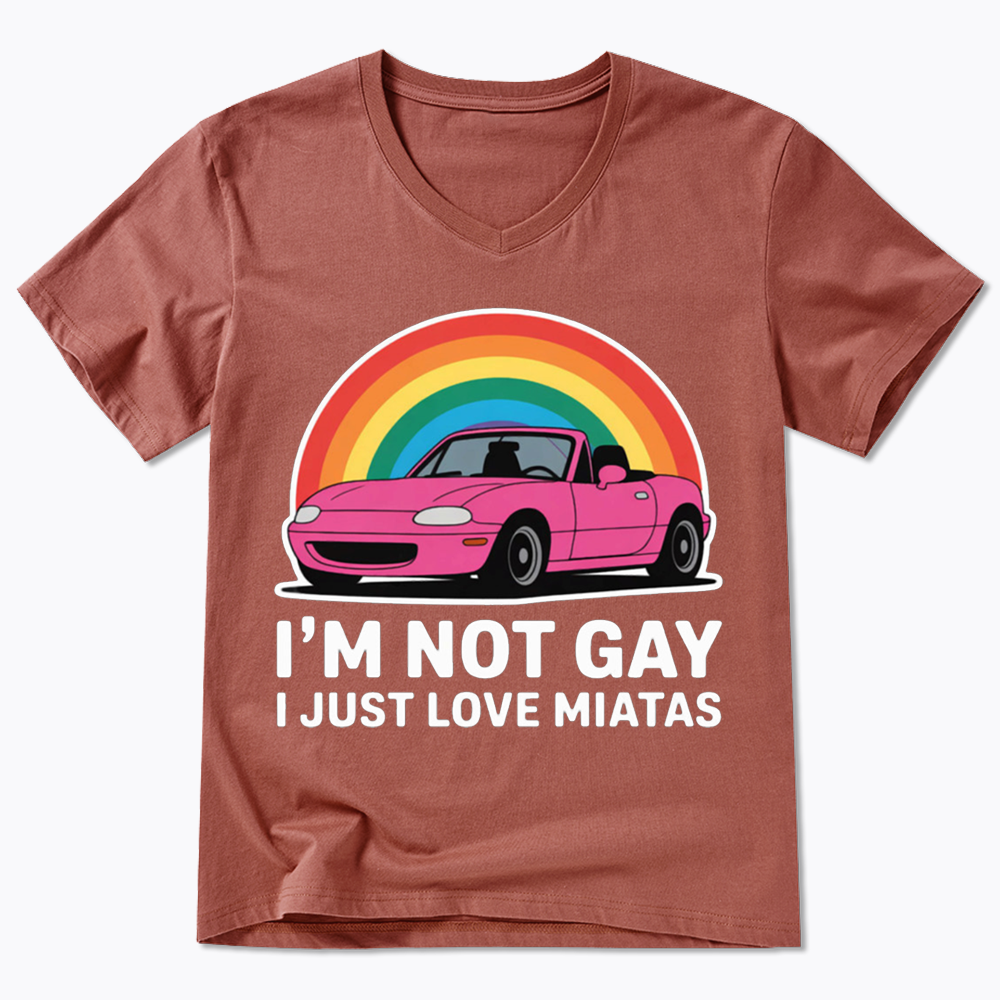 I’m Not Gay I Just Love Miatas V-Neck Classic T-Shirt