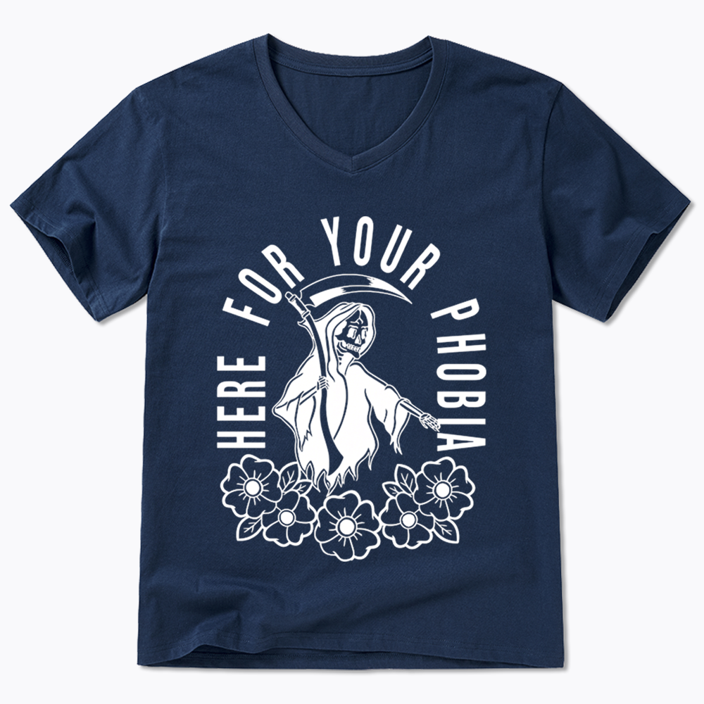 Here For Your Phobia V-Neck Classic T-Shirt