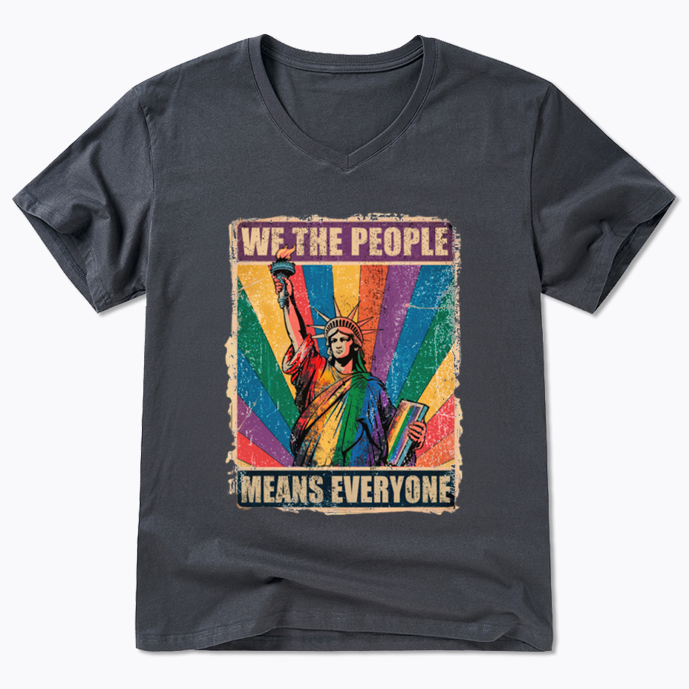 We the People Means Everyone LGBT Pride V-Neck Classic T-Shirt